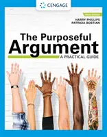 L'argumentation ciblée : Un guide pratique avec les mises à jour de l'APA - The Purposeful Argument: A Practical Guide with APA Updates