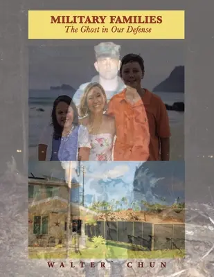 Familles militaires : le fantôme de notre défense - Military Families the Ghost in Our Defense
