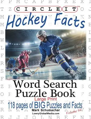 Encerclez-le, Faits sur le hockey sur glace, gros caractères, mots cachés, livre de casse-tête - Circle It, Ice Hockey Facts, Large Print, Word Search, Puzzle Book