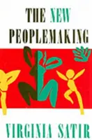 Les nouvelles relations humaines - New Peoplemaking