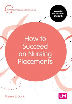 Comment réussir un placement en soins infirmiers ? - How to Succeed on Nursing Placements