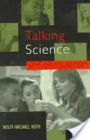 Talking Science : Langage et apprentissage dans les salles de classe de sciences - Talking Science: Language and Learning in Science Classrooms