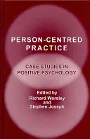 La pratique centrée sur la personne - Person-Centred Practice