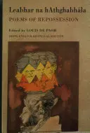 Leabhar Na Hathghabhla : Poèmes de la dépossession - Leabhar Na Hathghabhla: Poems of Repossession