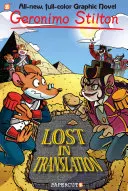 Roman graphique de Geronimo Stilton n°19 : Lost in Translation - Geronimo Stilton Graphic Novels #19: Lost in Translation