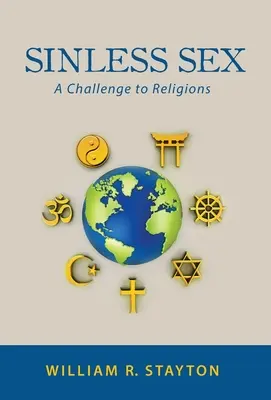 Le sexe sans péché : Un défi pour les religions - Sinless Sex: A Challenge to Religions