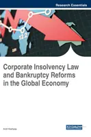 Droit de l'insolvabilité des entreprises et réformes de la faillite dans l'économie mondiale - Corporate Insolvency Law and Bankruptcy Reforms in the Global Economy