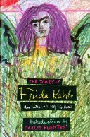 Le journal de Frida Kahlo : Un autoportrait intime - The Diary of Frida Kahlo: An Intimate Self-Portrait