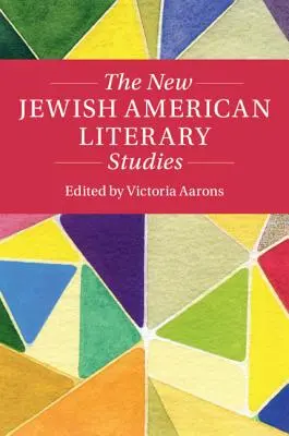 Les nouvelles études littéraires juives américaines - The New Jewish American Literary Studies