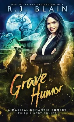 Grave Humor : Une comédie romantique magique (avec un certain nombre de cadavres) - Grave Humor: A Magical Romantic Comedy (with a body count)