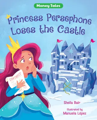 La princesse Perséphone perd son château - Princess Persephone Loses the Castle