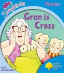 L'arbre à lecture Oxford Songbirds Phonics : Niveau 3 : Gran is Cross - Oxford Reading Tree Songbirds Phonics: Level 3: Gran is Cross