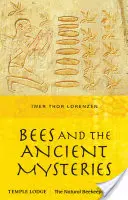 Les abeilles et les anciens mystères - Bees and the Ancient Mysteries