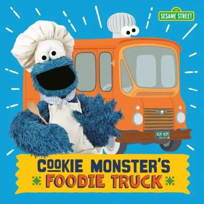 Le camion de Cookie Monster (Rue Sésame) - Cookie Monster's Foodie Truck (Sesame Street)