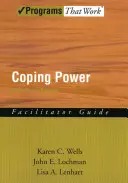 Le pouvoir d'adaptation : Guide de l'animateur du groupe de parents - Coping Power: Parent Group Facilitator's Guide