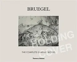 Bruegel : L'œuvre graphique complète - Bruegel: The Complete Graphic Works