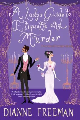 Guide de l'étiquette et du meurtre à l'usage des femmes - A Lady's Guide to Etiquette and Murder