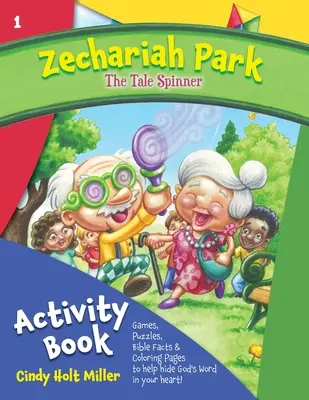 Zechariah Park : Le livre d'activités du filateur de contes - Zechariah Park: The Tale Spinner Activity Book