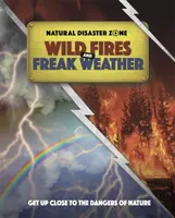 Zone de catastrophes naturelles : incendies de forêt et intempéries - Natural Disaster Zone: Wildfires and Freak Weather