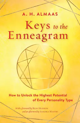 Les clés de l'ennéagramme : Les clés de l'ennéagramme : comment libérer le potentiel le plus élevé de chaque type de personnalité - Keys to the Enneagram: How to Unlock the Highest Potential of Every Personality Type