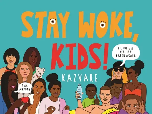 Restez éveillés, les enfants ! - Stay Woke, Kids!