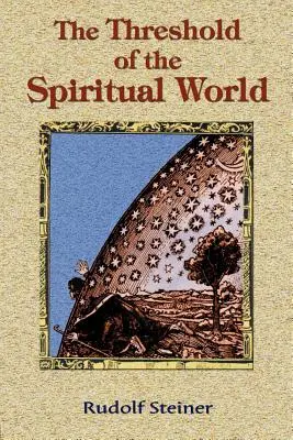 Le seuil du monde spirituel - The Threshold of the Spiritual World