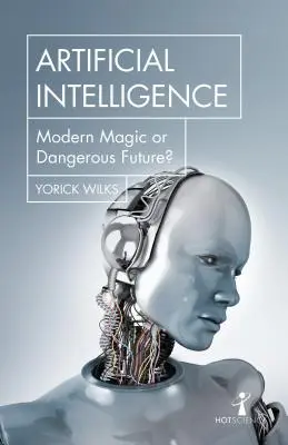 L'intelligence artificielle : Magie moderne ou avenir dangereux ? - Artificial Intelligence: Modern Magic or Dangerous Future?