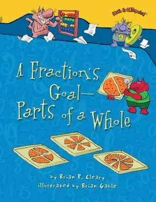 L'objectif d'une fraction : les parties d'un tout - A Fraction's Goal -- Parts of a Whole