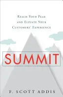 Sommet : Atteignez votre sommet et améliorez l'expérience de vos clients - Summit: Reach Your Peak and Elevate Your Customers' Experience