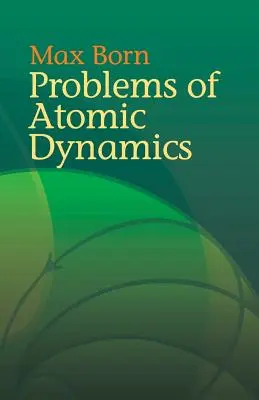 Problèmes de dynamique atomique - Problems of Atomic Dynamics