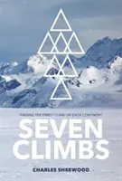 Sept ascensions - Trouver la plus belle ascension sur chaque continent - Seven Climbs - Finding the finest climb on each continent