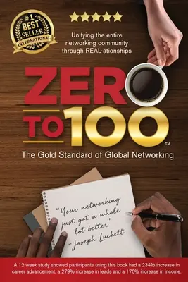 Zéro à 100 : l'étalon-or du réseautage mondial - Zero to 100: The Gold Standard of Global Networking