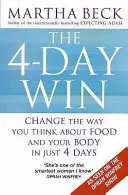 4-Day Win - Changez votre façon de penser à la nourriture et à votre corps en seulement 4 jours. - 4-Day Win - Change the way you think about food and your body in just 4 days