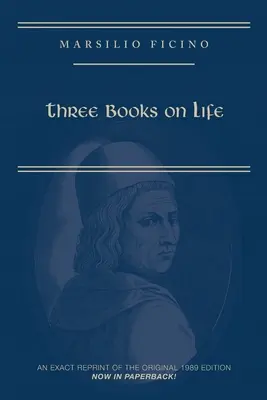 Marsilio Ficino, Trois livres sur la vie : Une édition critique et une traduction, 57 - Marsilio Ficino, Three Books on Life: A Critical Edition and Translation, 57