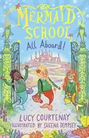 L'école des sirènes : Tout le monde à bord ! - Mermaid School: All Aboard!