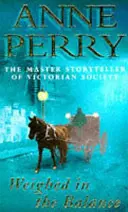 Weighed in the Balance (William Monk Mystery, Book 7) - Un scandale royal met en péril les cours de Venise et du Londres victorien. - Weighed in the Balance (William Monk Mystery, Book 7) - A royal scandal jeopardises the courts of Venice and Victorian London