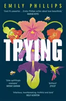 Trying : Le roman hilarant sur ce qu'il faut attendre quand on ne l'attend pas - Trying: The Hilarious Novel about What to Expect When You're Not Expecting