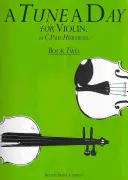 Un air par jour pour le violon, Livre 2 - A Tune a Day for Violin, Book Two