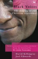 Voix noires : La formation de notre expérience chrétienne - Black Voices: The Shaping of Our Christian Experience