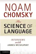 La science du langage : Entretiens avec James McGilvray - The Science of Language: Interviews with James McGilvray