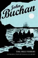 Les pêcheurs libres : Édition autorisée - The Free Fishers: Authorised Edition