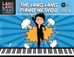 Lang Lang Piano Academy -- La méthode de piano Lang Lang : Niveau 3, Livre & Audio en ligne - Lang Lang Piano Academy -- The Lang Lang Piano Method: Level 3, Book & Online Audio