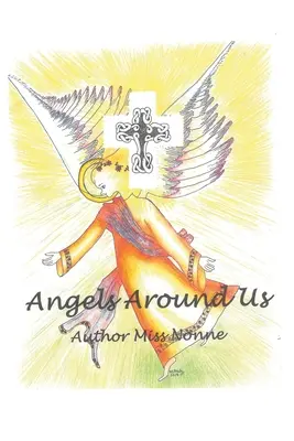 Les anges qui nous entourent - Angels Around Us