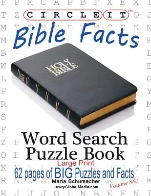 Circle It, Bible Facts, gros caractères, Word Search, Puzzle Book - Circle It, Bible Facts, Large Print, Word Search, Puzzle Book