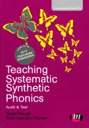 Enseigner la phonétique synthétique systématique : Audit et test - Teaching Systematic Synthetic Phonics: Audit and Test