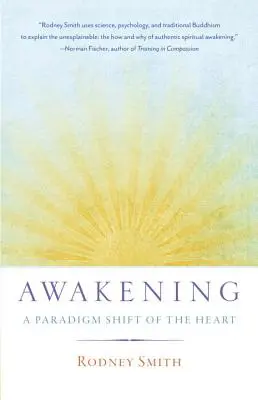 L'éveil : Un changement de paradigme du cœur - Awakening: A Paradigm Shift of the Heart