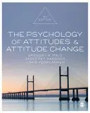 La psychologie des attitudes et du changement d'attitude - The Psychology of Attitudes and Attitude Change