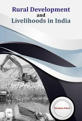 Développement rural et moyens de subsistance en Inde - Rural Development and Livelihoods in India