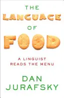 Le langage de la nourriture : Un linguiste lit le menu - The Language of Food: A Linguist Reads the Menu