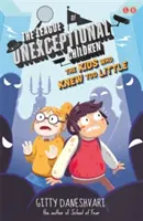 Ligue des enfants non exceptionnels : Les enfants qui en savaient trop peu - Livre 3 - League of Unexceptional Children: The Kids Who Knew Too Little - Book 3